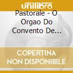 Pastorale - O Orgao Do Convento De Santa Clara, Func cd