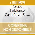 Grupo Folclorico Casa Povo St. Espirito - Seroes... cd