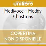Medivoce - Meddy Christmas cd