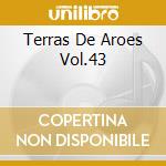 Terras De Aroes Vol.43 cd