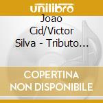 Joao Cid/Victor Silva - Tributo A Jose Afonso cd