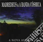 Madredeus & A Banda Cosmica - A Nova Aurora