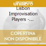 Lisbon Improvisation Players - Live_Lx Meskla cd