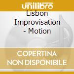 Lisbon Improvisation - Motion cd