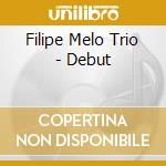 Filipe Melo Trio - Debut cd