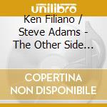 Ken Filiano / Steve Adams - The Other Side Of This cd