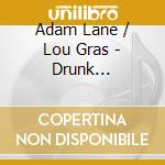 Adam Lane / Lou Gras - Drunk Butterfly cd