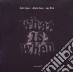 Luis Lopes / Adam La - What Is When