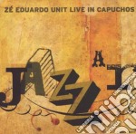 Ze Eduardo Unit - A Jazzar - Live In Capuchos