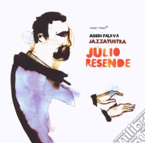 Julio Resende - Assim Falava Jazzatustra cd musicale di Julio Resende