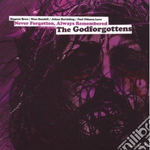 Godforgottens - Never Forgotten, Alwaysremembered cd musicale di GODFORGOTTENS