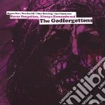 Godforgottens - Never Forgotten, Alwaysremembered