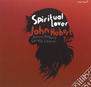 John Hebert Trio - Spiritual Lover cd musicale di JOHN HEBERT TRIO
