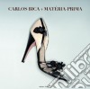Carlos Bica - Carlos Bica + Materia Prima cd