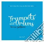 Trumpets And Drums - Live In Ljubljana cd