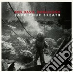 Kris Davis Infrasound - Save Your Breath