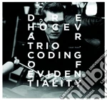 Dre Hocevar Trio - Coding Of Evidentiality cd