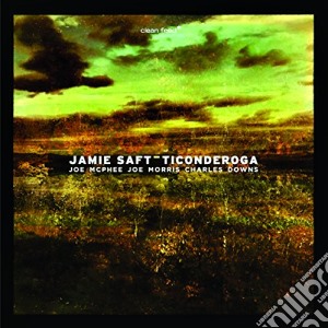 Jamie Saft - Ticonderoga cd musicale di Jamie Saft