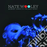 Nate Wooley Quintet - (Dance To) The Early Music cd
