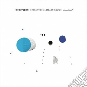 Honest John - International Breakthrough cd musicale di John Honest