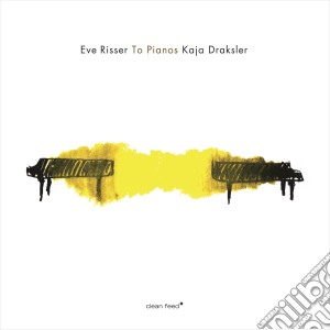 Eve Risser & Kaja Draksler - To Pianos cd musicale di Eve/kaja dra Risser