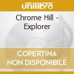 Chrome Hill - Explorer