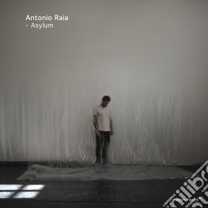 Antonio Raia - Asylum cd musicale di Antonio Raia