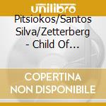 Pitsiokos/Santos Silva/Zetterberg - Child Of Illusion cd