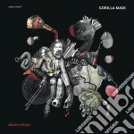 Gorilla Mask - Brain Drain cd