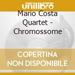 Mario Costa Quartet - Chromossome cd