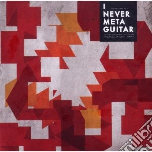 I Never Met A Guitar / Various cd musicale di Artisti Vari