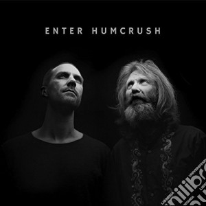 (LP Vinile) Humcrush - Enter Humcrush lp vinile di Humcrush