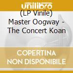 (LP Vinile) Master Oogway - The Concert Koan lp vinile di Master Oogway
