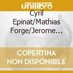 Cyril Epinat/Mathias Forge/Jerome Bertholon - Duo cd