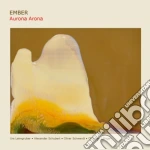 Ember - Aurona Arona cd