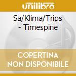 Sa/Klima/Trips - Timespine cd