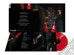 (LP Vinile) Mao Morta - Pelo Meu Relogio Sao Horas De Matar (red/black Vinyl) (2 Lp) lp vinile di Mao Morta