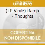 (LP Vinile) Ramp - Thoughts lp vinile di Ramp