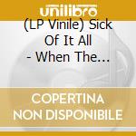 (LP Vinile) Sick Of It All - When The Smoke Clears (Gold Vinyl) vinile