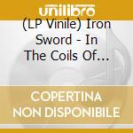 (LP Vinile) Iron Sword - In The Coils Of Set (Ltd. Red Vinyl) vinile