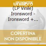 (LP Vinile) Ironsword - Ironsword + Return Of The Warrior (Coloured Vinyl) (2 Lp) vinile
