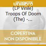 (LP Vinile) Troops Of Doom (The) - Antichrist Reborn (Orange Crush Vinyl) vinile