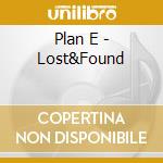 Plan E - Lost&Found cd