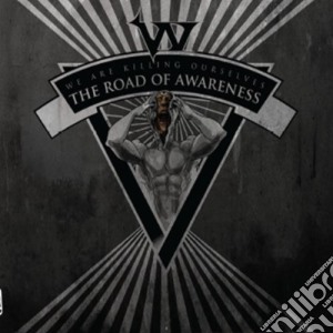 W.a.k.o. - The Road Of Awareness cd musicale di W.a.k.o.