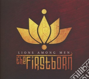 Firstborn (The) - Lions Among Men cd musicale di The Firstborn