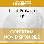 Licht Prakash Light cd musicale di INKARNATION