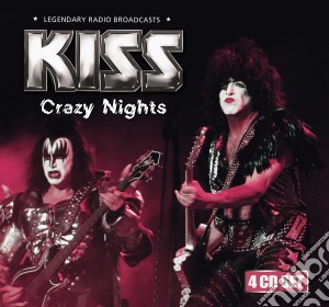 Kiss - Crazy Nights - LegendaryRadio Broadcasts (4 Cd) cd musicale di Kiss