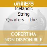Icelandic String Quartets - The Ethos Quartet / Various cd musicale di Icelandic String Quartets