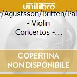 Elgar/Agustsson/Britten/Palsson - Violin Concertos - Gudny Gudmundsdottir, Violin (2Cd) cd musicale di Elgar/Agustsson/Britten/Palsson