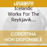 Icelandic Works For The Reykjavik Chamber Orchestra/ Various (2 Cd) cd